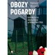 Obozy pogardy. Komunistyczne obozy represki w Polsce 1944-1956 Mateusz Wyrwich motyleksiazkowe.pl