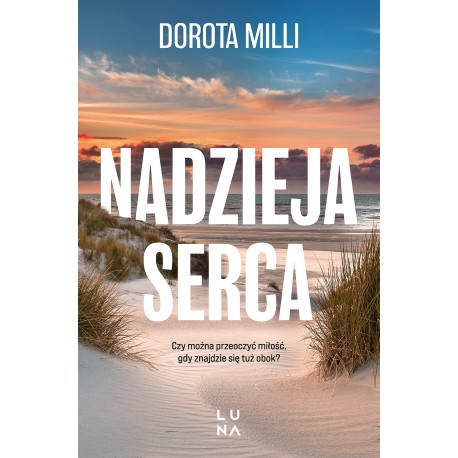 Nadzieja serca Dorota Milli motyleksiazkowe.pl