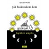 Jak budowałem dom. Zapiski z umysłu