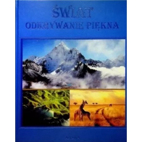 Świat odkrywanie piękna Paweł Drozd motyleksiazkowe.pl