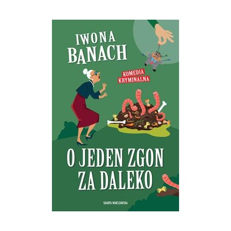 O jeden zgon za daleko Iwona Banach motyleksiazkowe.pl