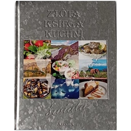 Złota księga kuchni świata Mirosława Bernardes-Rusin motyleksiazkowe.pl