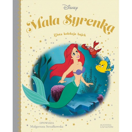 Mała Syrenka. Złota kolekcja bajek 61 Małgorzata Strzałkowska motyleksiazkowe.pl