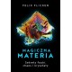 Magiczna materia. Sekrety fizyki, chaos i kryształy Felix Flicker motyleksiazkowe.pl