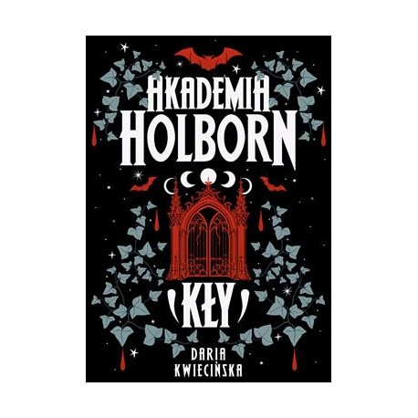 Akademia Holborn Tom 1. Kły Daria Kwiecińska motyleksiazkowe.pl