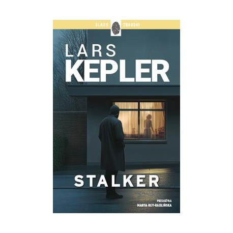 Stalker. Joona Linna. Tom 5 Lars Kepler motyleksiazkowe.pl