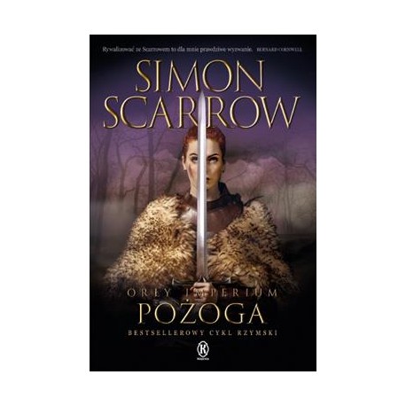 Pożoga. Orły Imperium. Tom 22 Simon Scarrow motyleksiazkowe.pl