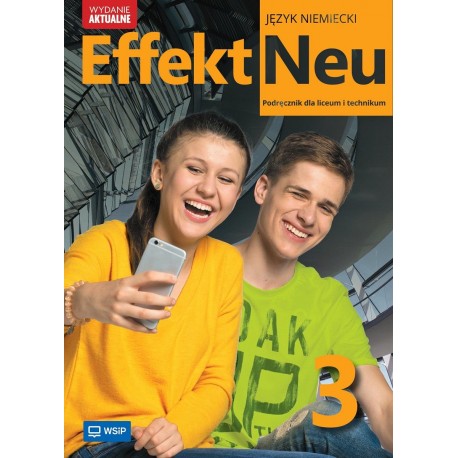 Effekt Neu 3 Język niemiecki Podręcznik dla liceum i technikum. Zakres podstawowy motyleksiazkowe.pl