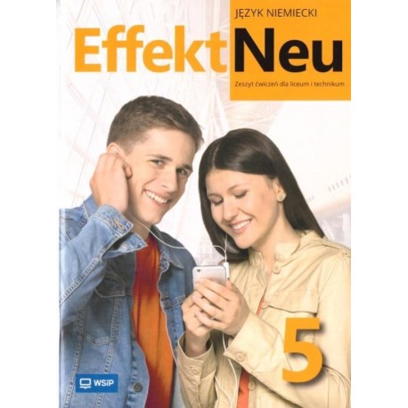 Effekt Neu 5 Język niemiecki Zeszyt ćwiczeń dla liceum i technikum motyleksiazkowe.pl