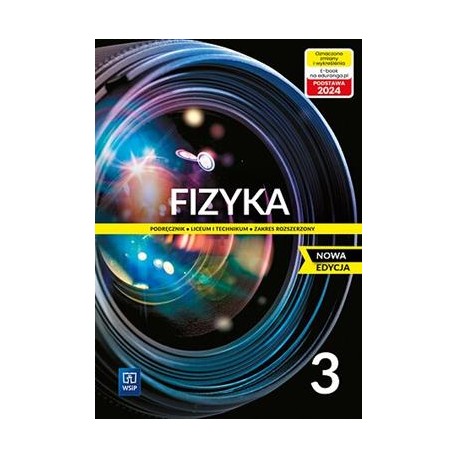 Fizyka 3 Podręcznik Liceum i technikum Zakres rozszerzony Nowa edycja motyleksiazkowe.pl