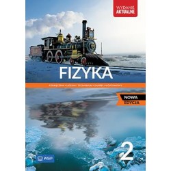 Fizyka 2 Podręcznik Liceum i technikum Zakres podstawowy Nowa edycja motyleksiazkowe.pl