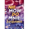 Nie mów do mnie kochanie