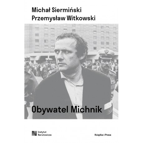 Obywatel Michnik Adam Michnik motyleksiazkowe.pl