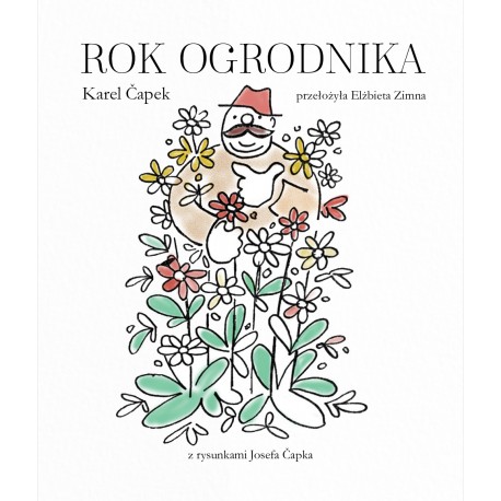 Rok ogrodnika Karel Čapek motyleksiazkowe.pl