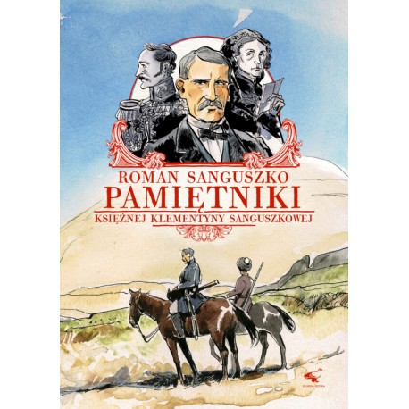 Pamiętniki Księżnej Klementyny Sanguszkowej Roman Sanguszko motyleksiazkowe.pl