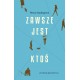 Zawsze jest ktoś Petra Soukupová motyleksiazkowe.pl