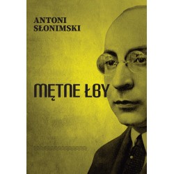 Mętne łby Antoni Słonimski motyleksiazkowe.pl
