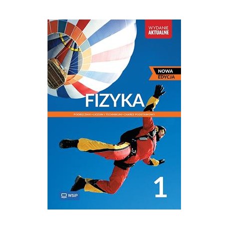 Fizyka 1 Podręcznik Liceum i technikum Zakres podstawowy Nowa edycja motyleksiazkowe.pl