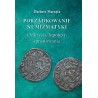 Porządkowanie numizmatyki. Odkrycia, hipotezy, sprostowania