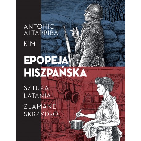 Epopeja hiszpańska: Sztuka latania. Złamane skrzydło Kim, Antonio Altarriba motyleksiazkowe.pl
