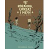 Różanna, uprząż i młyn oraz inne historie