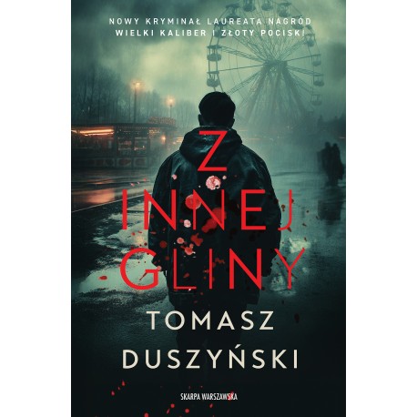 Z innej gliny Tomasz Duszyński motyleksiazkowe.pl