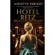 Hotel Ritz. Marzenia o prestiżu i szczęściu Annette Fabiani motyleksiazkowe.pl