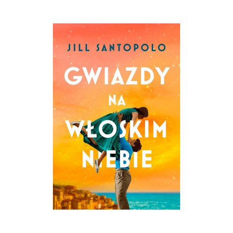 Gwiazdy na włoskim niebie Santopolo Jill motyleksiazkowe.pl