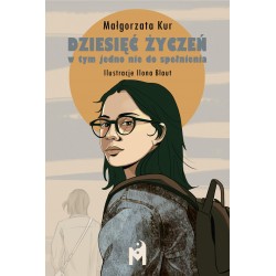 Dziesięć życzeń, w tym jedno nie do spełnienia Małgorzata Kur motyleksiazkowe.pl