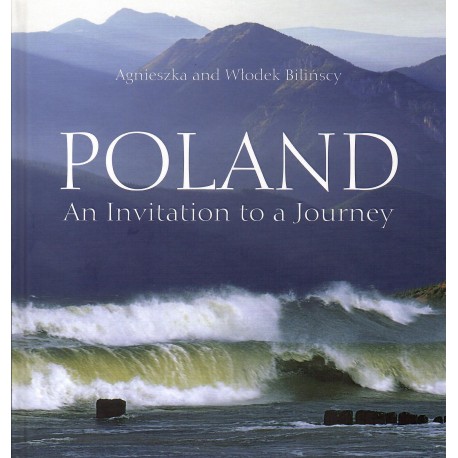 Poland and invitation to a journey Agnieszka and Włodek Bilińscy motyleksiazkowe.pl