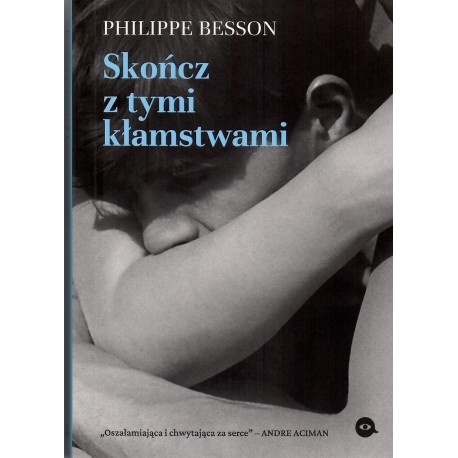 SKOŃCZ Z TYMI KŁAMSTWAMI Besson Philippe motyleksiazkowe.pl