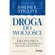 Droga do wolności. Ekonomia i budowa dobrego społeczeństwa Joseph E. Stiglitz motyleksiazkowe.pl