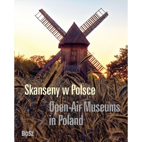 Skanseny w Polsce Jan Święch motyleksiazkowe.pl