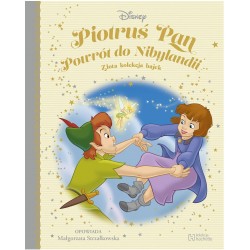 Piotruś Pan Powrót do Nibylandii Złota Kolekcja Bajek 37 Małgorzata Strzałkowska motyleksiazkowe.pl