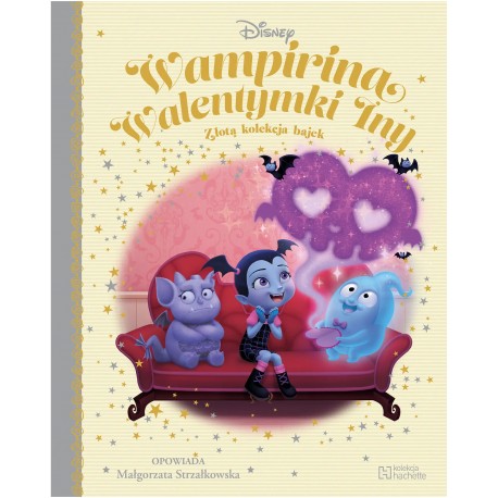 Wampiryna Walentynki Iny Złota kolekcja Bajek 56 Małgorzata Strzałkowska motyleksiazkowe.pl