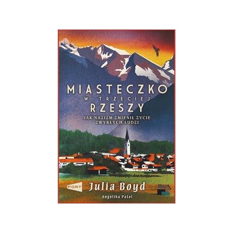 Miasteczko w Trzeciej Rzeszy Julia Boyd motyleksiazkowe.pl