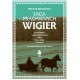 Saga pradawnych Wigier. O życiu Wigran w puszczańskich wsiach wokół jeziora Wigry rozsianych. Historie wojną i biedą pisane
