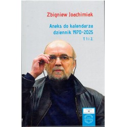 Aneks do kalendarza, dziennik 1970-2025, t. 1 i 2 Zbigniew Joachimiak motyleksiazkowe.pl