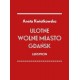 Ulotne wolne miasto Gdańsk. Leksykon Aneta Kwiatkowska motyleksiazkowe.pl