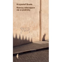 Rzeczy zdarzające się w podróży Środa Krzysztof motyleksiazkowe.pl