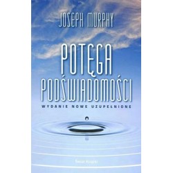 Potęga podświadomości Joseph Murphy motyleksiazkowe.pl
