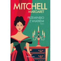 Przeminęło z wiatrem Tom 2 Margaret Mitchell motyleksiazkowe.pl