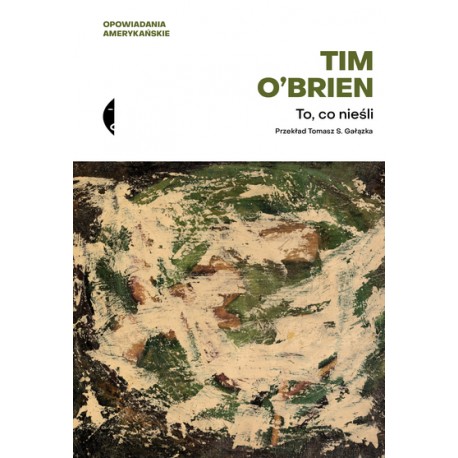To, co nieśli O'Brien Tim motyleksiazkowe.pl