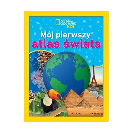 National Geographic Kids Mój pierwszy atlas świata motyleksiazkowe.pl