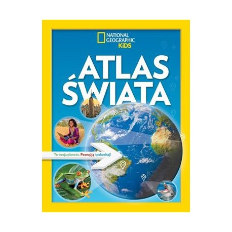 National Geographic Kids Atlas świata motyleksiazkowe.pl