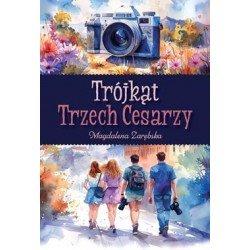 Trójkąt Trzech Cesarzy Magdalena Zarębska motyleksiazkowe.pl
