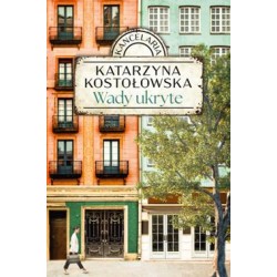 Wady ukryte. Kancelaria. Tom 1 Katarzyna Kostołowska motyleksiazkowe.pl