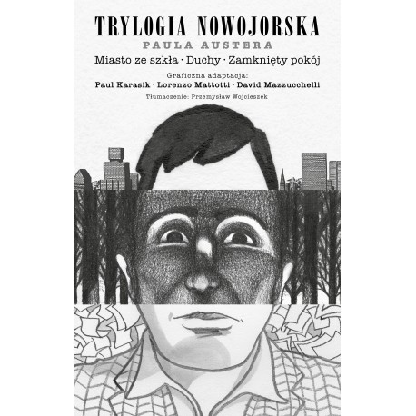 Trylogia Nowojorska Paula Austera Paul Auster, Paul Karasik, Lorenzo Mattotti, David Mazzucchelli motyleksiazkowe.pl