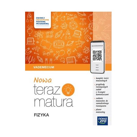 Nowa teraz matura 2024/2025 Fizyka Vademecum zakres rozszerzony motyleksiazkowe.pl