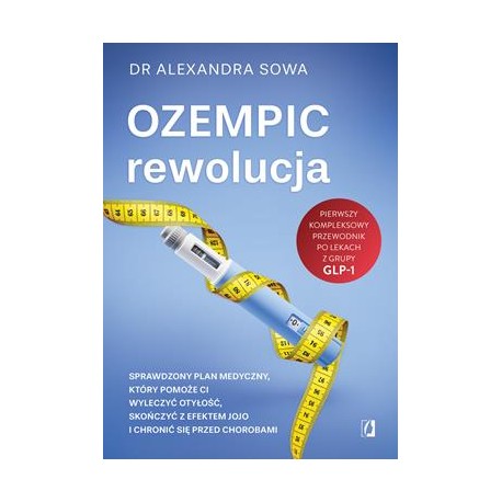 Ozempic rewolucja Alexandra Sowa motyleksiazkowe.pl